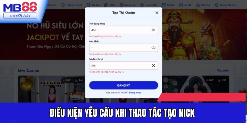 Điều kiện yêu cầu khi thao tác tạo nick