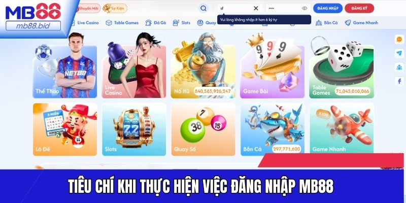 Tiêu chí khi thực hiện việc đăng nhập MB88