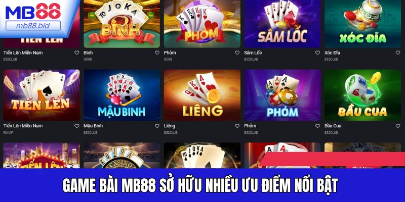 Game bài MB88 sở hữu nhiều ưu điểm nổi bật thu hút người chơi