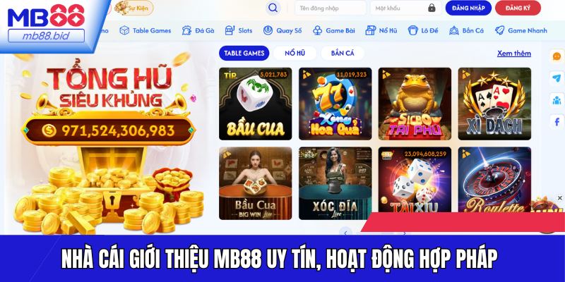 Giới thiệu MB88 uy tín, hoạt động hợp pháp