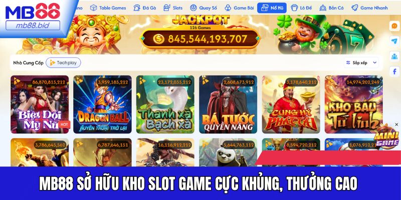 Nền tảng có kho slot game cực khủng với tỷ lệ trả thưởng cao