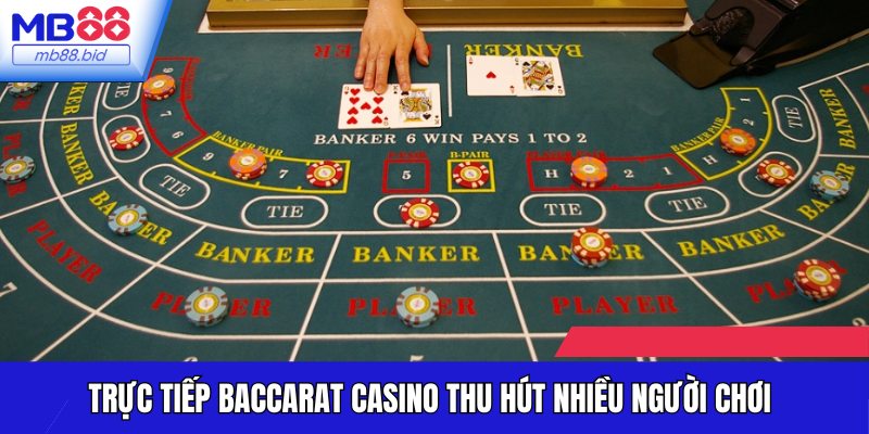 Dùng mẹo đánh Baccarat Live dễ thắng lớn tại MB88
